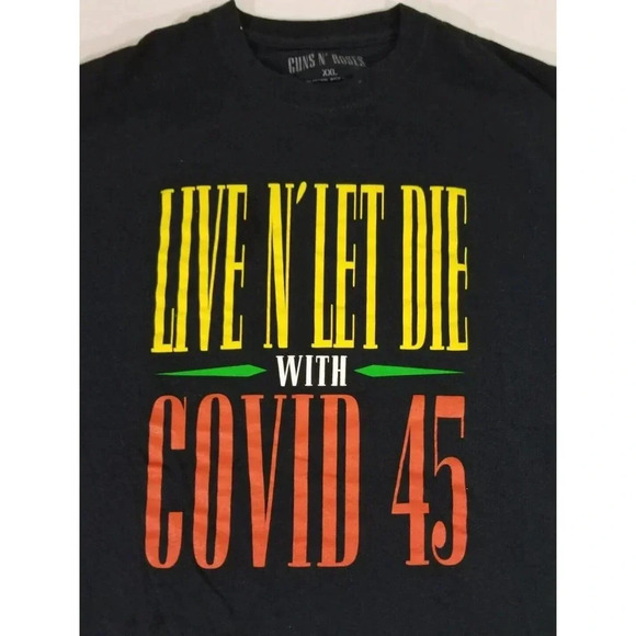 Guns n' Roses "Live and Let Die with Covid 45" Anti Trump Protest Shirt Size XXL - Picture 3 of 6